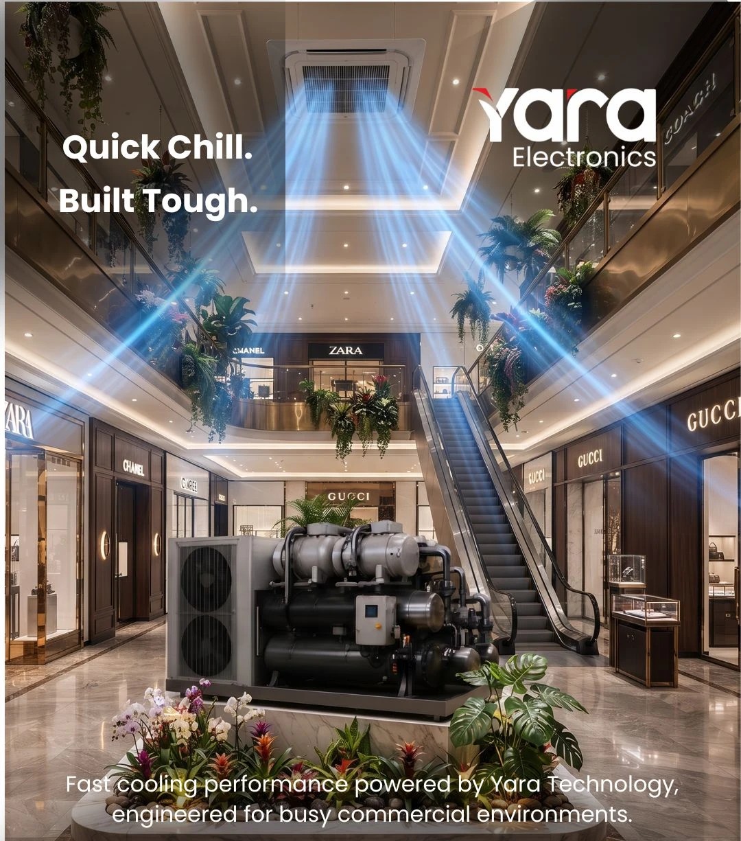 Quick Chill. Built Tough. Yara chillers in shopping malls