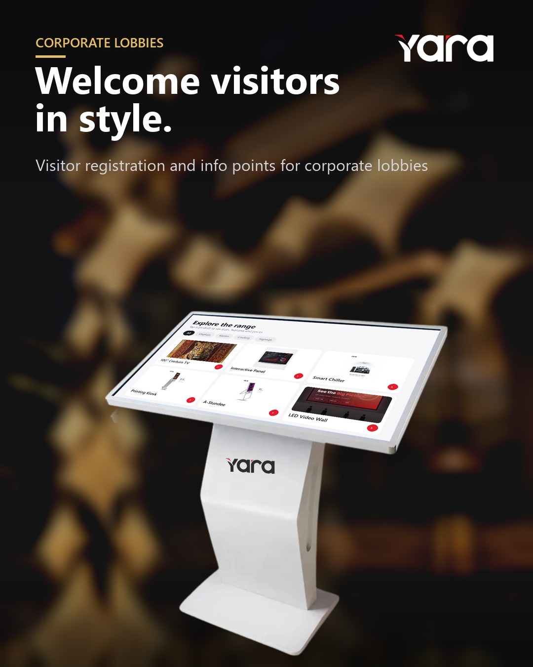 Yara Stand Alone Kiosk in corporate lobbies
