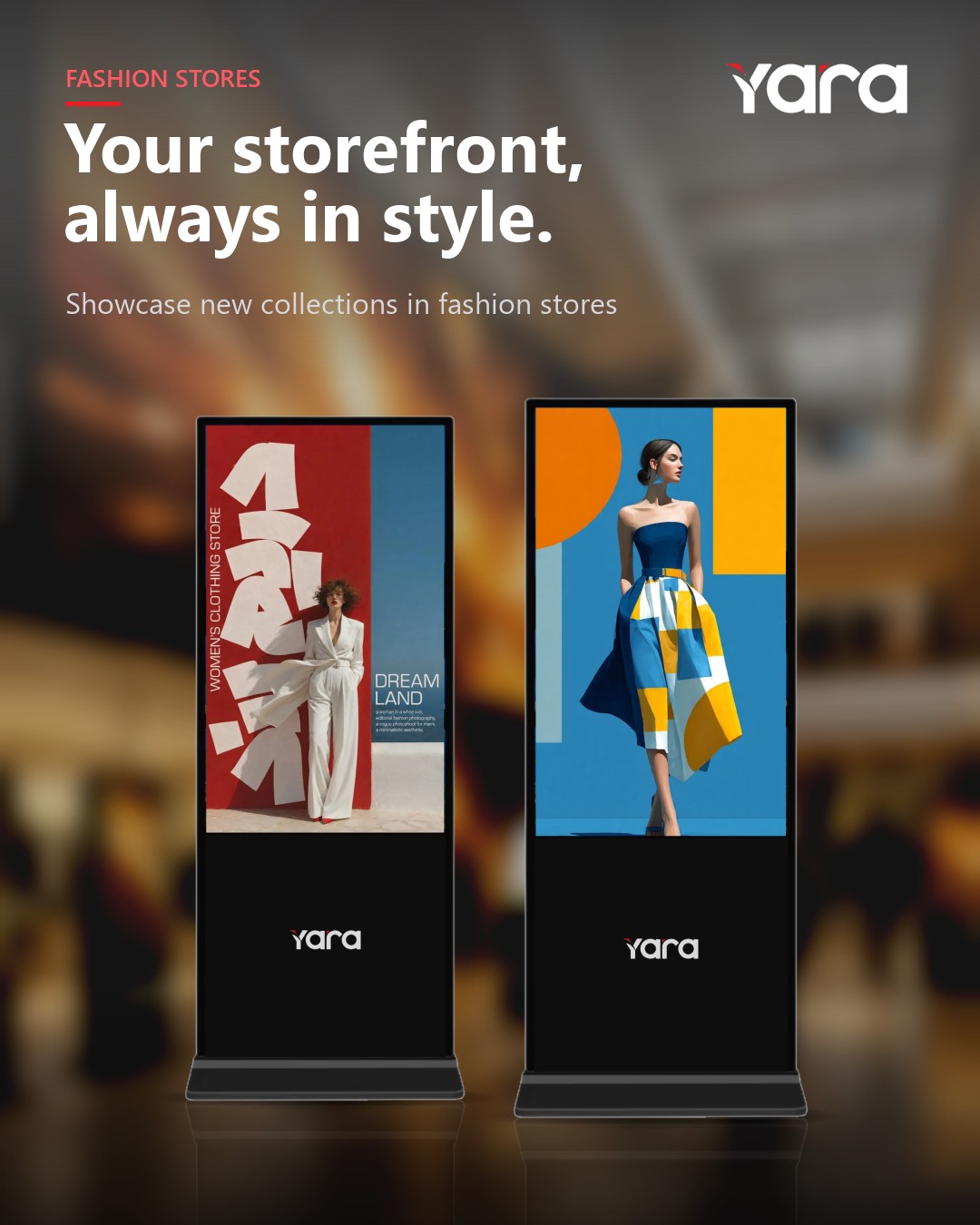 Yara T-Standee in fashion stores